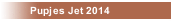 Pupjes Jet 2014